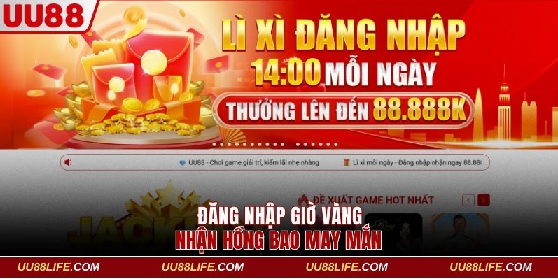 Đăng nhập giờ vàng nhận hồng bao may mắn