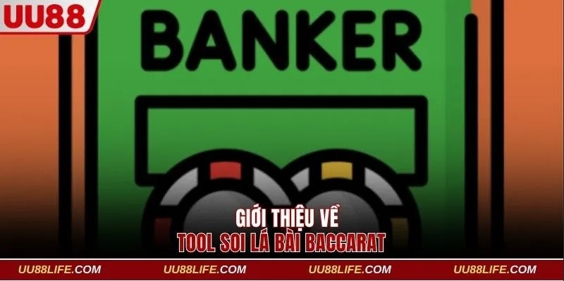 Đôi nét nổi bật về tool soi lá bài Baccarat